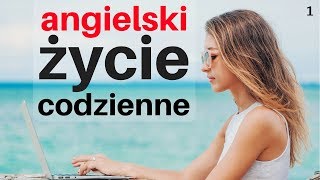 Angielski W Życiu Codziennym 😎 130 Angielskie Zwroty 👍 Angielski Polski [upl. by Ykcaj]