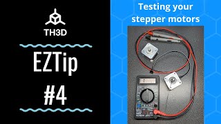 EZTip 4  Testing and Checking your Stepper Motors [upl. by Kcinom]