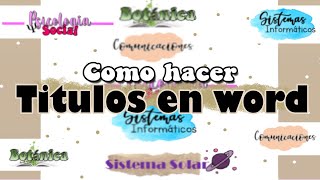 como hacer TITULOS BONITOS en WORD [upl. by Threlkeld]