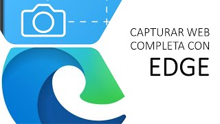 Hacer captura de pantalla de una página web completa  Microsoft Edge [upl. by Ellennod]