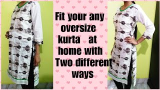 How to fit your any oversize kurtikameez at home with 2 different ways Perfect resizing Altering​ [upl. by Sukramal]