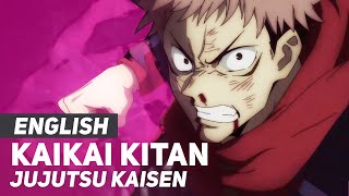 Jujutsu Kaisen  quotKaikai Kitanquot Opening  ENGLISH Ver  AmaLee [upl. by Eicam]