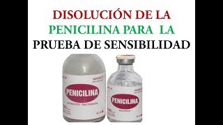 CÓMO DILUIR LA PENICILINA PARA LA PRUEBA DE SENSIBILIDADALERGIA A PENICILINA [upl. by Amice]