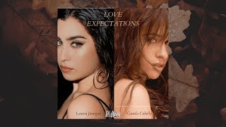 Love Expectations  Lauren Jauregui ft Camila Cabello Mashup [upl. by Okia]