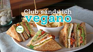 🥪 CLUB SÁNDWICH VEGANO  Saludable exquisito y balanceado [upl. by Keane424]