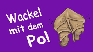 Wackel mit dem Po [upl. by Huber]