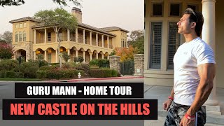 New CASTLE on the Hills  Guru Mann House Tour VLOG [upl. by Annaierb489]