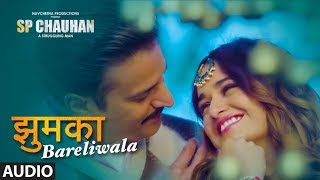 Jhumka Bareli Wala Full Song  SP CHAUHAN  Jimmy Shergill Yuvika Chaudhary [upl. by Ahsital]