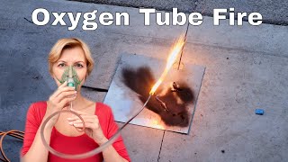 Oxygen Tube Fires Are Insane [upl. by Airbmak387]