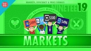 Markets Efficiency and Price Signals Crash Course Economics 19 [upl. by Melinda501]