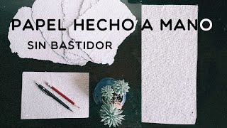 Papel a mano casero SIN bastidor [upl. by Nysilla]