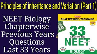 Principles of inheritance and variation Class 12 neet pyq last 33 years Part 1 [upl. by Merralee]