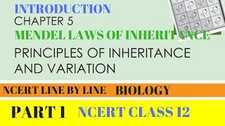 Part1 PRINCIPLES OF INHERITANCE AND VARIATION INTRODUCTION chapter5 NCERT class 12th Biology [upl. by Rabin]