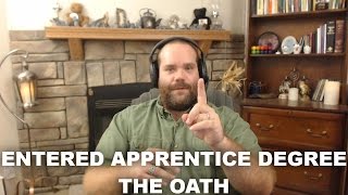 Entered Apprentice Degree  The Oath [upl. by Notsrik]