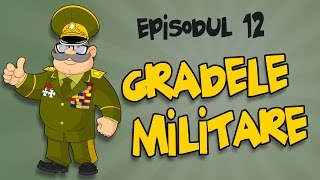 Romania Explicata  Gradele Militare  ep 12 [upl. by Bodnar718]