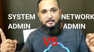 Network Administrator Vs System Administrator [upl. by Yeldnarb]