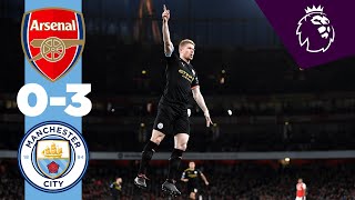 ARSENAL 03 MAN CITY HIGHLIGHTS  De Bruyne amp Sterling Goals [upl. by Terencio]