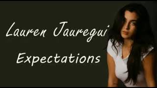 Lauren Jauregui Expectations lyrics [upl. by Amesari715]