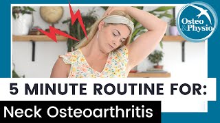 Our full 5 minute guided routine for NECK OSTEOARTHRITIS cervical spondylosis [upl. by Nynnahs]