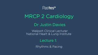 MRCP Part 2 Cardiology Lecture  Rhythms amp Pacing [upl. by Eillime298]