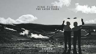 Pink Floyd  Sorrow 2019 Remix [upl. by Shiller676]