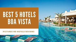 Top 5 Best Hotels in Boa Vista Cape Verde  sorted by Rating Guests [upl. by Alyhc]