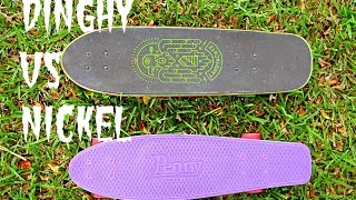 Penny Nickel Vs Landyachtz Dinghy Cruiser Boards Review [upl. by Juback]