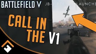 Battlefield V How to Call in the V1  JB2 Flying Bomb [upl. by Quiteri87]