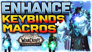 💪Enhance Guide Macros amp Keybinds Enhancement Shaman  PvPPvE Guide  Prep for Shadowlands [upl. by Eidua]