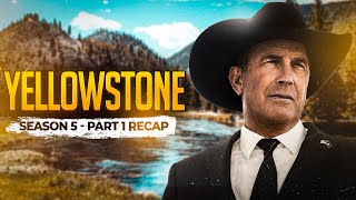 Yellowstone  Season 5 Part 1  RECAP [upl. by Airod]