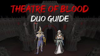 ULTIMATE Duo Guide OSRS Theatre of Blood [upl. by Krid194]