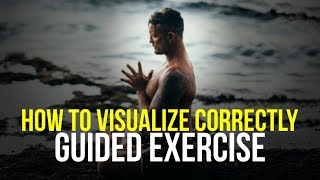 GUIDED VISUALIZATION EXERCISE  How to Perform Visualization Correctly [upl. by Peppard]