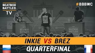 Inkie vs BreZ  Loop Station Quarterfinal  5th Beatbox Battle World Championship [upl. by Zeus153]