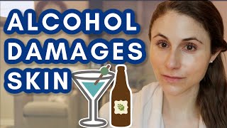 Alcohol DAMAGES SKIN amp AGES YOUR FACE Dr Dray [upl. by Anomas294]