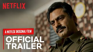 Raat Akeli Hai  Official Trailer  Nawazuddin Siddiqui Radhika Apte Honey Trehan  Netflix India [upl. by Seumas]