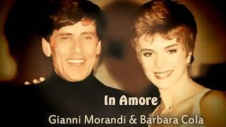 Gianni Morandi amp Barbara Cola  In Amore [upl. by Enicar]