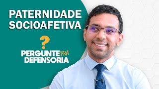 Paternidade socioafetiva O que é Como fazer o reconhecimento [upl. by Atla]