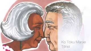 Ko Tōku Marae Tēnei [upl. by Clyde]