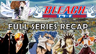 BLEACH RECAP IN 11 MINUTES [upl. by Peddada249]