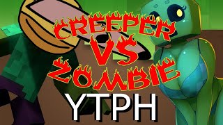 YTPH CREEPER VS ZOMBIE [upl. by Sehcaep]