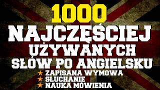 1000 najczęściej używanych słów w języku angielskim [upl. by Malcah]