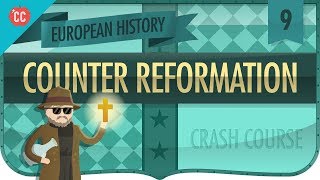 Catholic CounterReformation Crash Course European History 9 [upl. by Cerracchio]