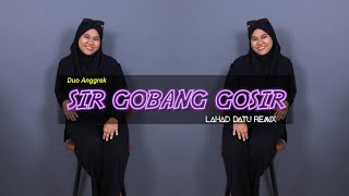 Lahad Datu Remix  Sir Gobang gosir  extended mix [upl. by Ahsaf856]