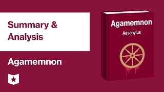 Agamemnon by Aeschylus  Summary amp Analysis [upl. by Yraht]