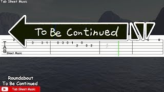 To Be Continued  Guitar Tutorial [upl. by Dahcir]