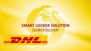 DHL Service Logistics  DHL Smart Lockers for Courier Deliveries [upl. by Toh]