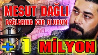 Mesut Dağlı Dağlarına Kar Olurum 2017 BY Ozan Kıyak [upl. by Eitak]